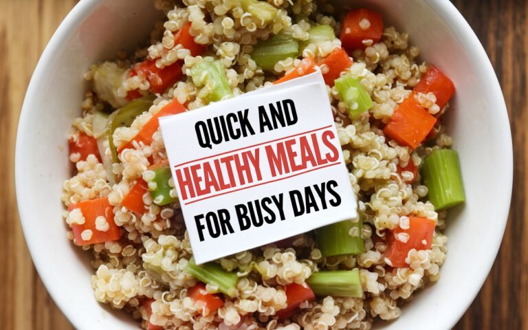 Quick and Healthy Meals for Busy Days | Hacks Lifestyle