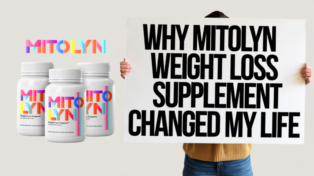 Why-Mitolyn-Weight-Loss-Supplement-Changed-My-Life-1024x576.png