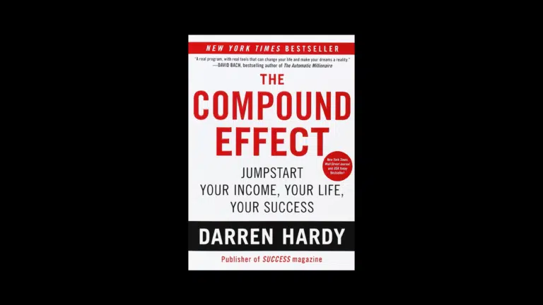 The Compound Effect by Darren Hardy Small Choices Big Results